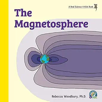 the magnetosphere 1st edition rebecca woodbury ph d 1953542212, 978-1953542212