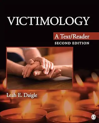 victimology a text/reader 1st edition leah e daigle 1506345212, 978-1506345215