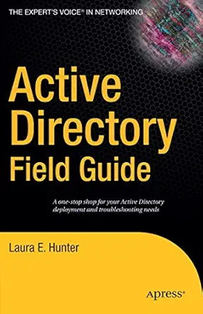 active directory field guide 1st edition beau hunter 1590594924, 978-1590594926
