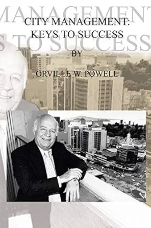 city management keys to success 1st edition orville w powell 1403323038, 978-1403323033