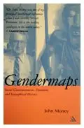 gendermaps social constructionism feminism and sexosophical history 1st edition john money 0826414249,