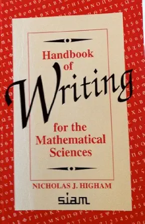 handbook of writing for the mathematical sciences 1st edition nicholas j higham 0898713145, 978-0898713145