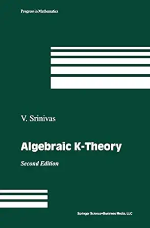 algebraic k theory 1st edition v srinivas 0817637028, 978-0817637026