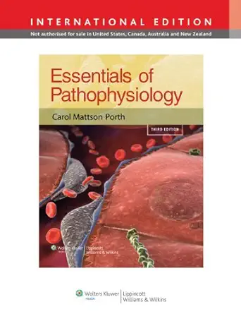 study guide for essentials of pathophysiology concepts of altered health states 1st edition carol porth