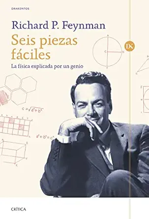 seis piezas fa ciles la fa sica explicada por un genio 1st edition richard p feynman ,javier garca a sanz