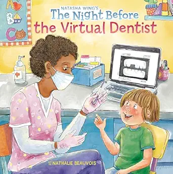 the night before the virtual dentist 1st edition natasha wing ,nathalie beauvois 0593891015, 978-0593891018