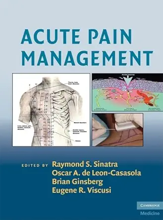 acute pain management 1st edition raymond s sinatra ,oscar a de leon cassasola ,eugene r viscusi ,brian
