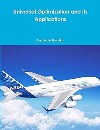 universal optimization and its applications 1st edition alexander bolonkin 1387223879, 978-1387223879