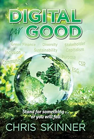 digital for good stand for somethinga or you will fall 1st edition chris skinner 9814974404, 978-9814974400