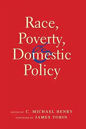 race poverty and domestic policy 1st edition c michael henry 0274753405, 978-0274753406