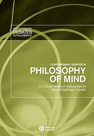 contemporary debates in philosophy of mind 1st edition brian mclaughlin ,jonathan cohen 1405117613,