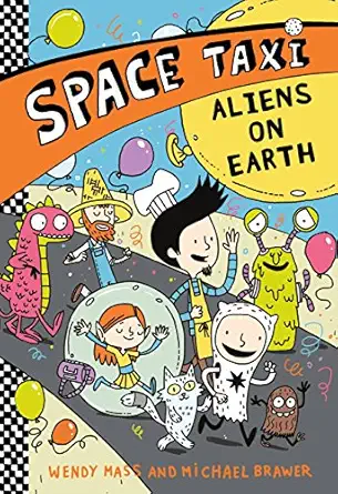 space taxi aliens on earth 1st edition wendy mass ,michael brawer 0316308463, 978-0316308465