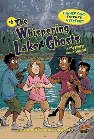 the whispering lake ghosts a mystery about sound 1st edition lynda beauregard ,german torres 1467707341,
