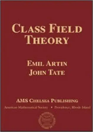 class field theory 1st edition emil artin and john tate 0821844261, 978-0821844267
