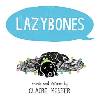 lazybones 1st edition claire messer 0807544027, 978-0807544020