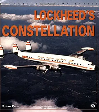 lockheeds constellation 1st edition steve pace 0760303037, 978-0760303030