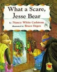 what a scare jesse bear 1st edition nancy white carlstrom 0439218837, 978-0439218832