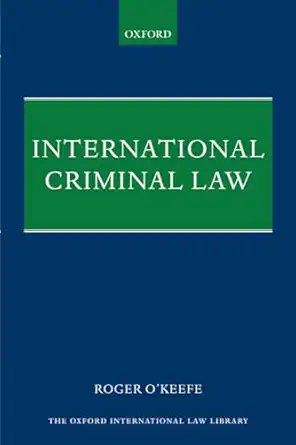 international criminal law 1st edition roger roger 0198806205, 978-0198806202