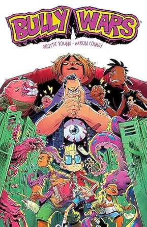 bully wars 1st edition skottie young ,aaron conley ,jean francois beaulieu ,nate piekos 1534310444,