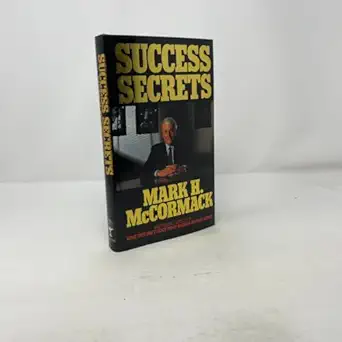 success secrets more street smarts from the author of what they dont teach you at harvard business school 1st