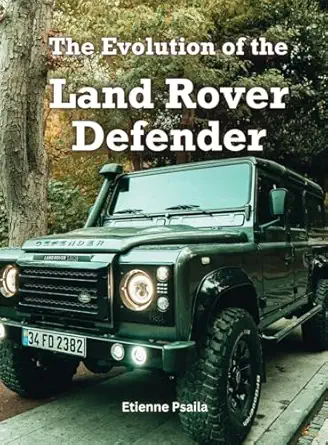 the evolution of the land rover defender 1st edition etienne psaila 9918958847, 978-9918958849
