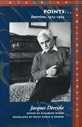 points interviews 1974 1994 1st edition jacques derrida 0804724881, 978-0804724883
