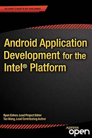 android application development for the intel platform 1st edition ryan cohen ,tao wang 1484201019,