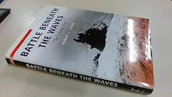 battle beneath the waves the u boat war 1st edition robert stern 1854092006, 978-1854092007