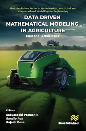 data driven mathematical modeling in agriculture tools and technologies 1st edition sabyasachi pramanik