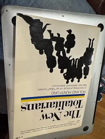 new totalitarians 1st edition roland huntford 0812860489, 978-0812860481