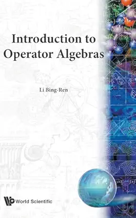 introduction to operator algebras 1st edition bingren li 981020941x, 978-9810209414