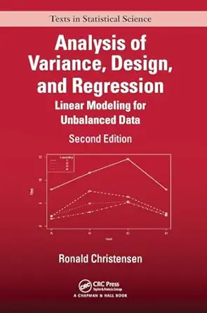 analysis of variance design and regression linear modeling for unbalanced data 1st edition ronald christensen