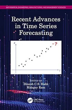 recent advances in time series forecasting 1st edition dinesh c s bisht ,mangey ram 0367608693, 978-0367608699