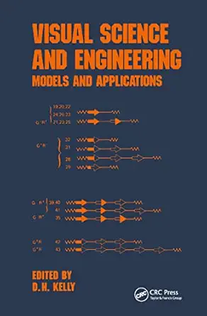 visual science and engineering 1st edition d h kelly ,brian j thompson 0824791851, 978-0824791858