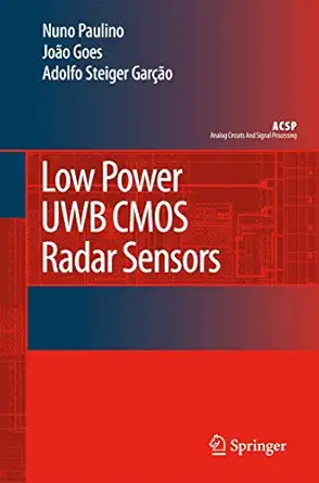 low power uwb cmos radar sensors 1st edition herva c paulino ,joao goes ,adolfo steiger gara a o 1402084099,