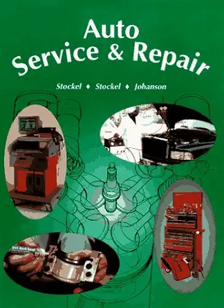 auto service and repair servicing troubleshooting and repairing modern automobiles applicable to all makes