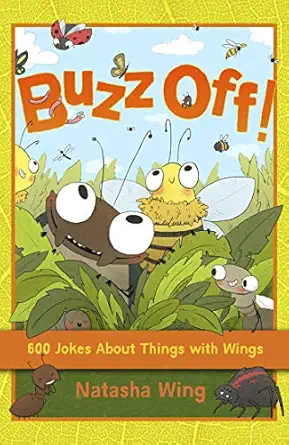 buzz off 600 jokes about things with wings 1st edition natasha wing 1454931965, 978-1454931966
