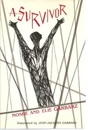 a survivor 1st edition mosha c garbarz 0814323723, 978-0814323724