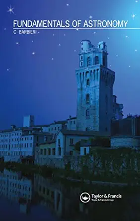 fundamentals of astronomy 1st edition c barbieri 0750308869, 978-0750308861