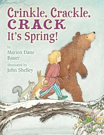 crinkle crackle crack its spring 1st edition marion dane bauer ,john shelley 0823429520, 978-0823429523