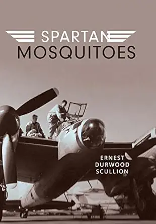 spartan mosquitoes 1st edition ernest durwood scullion 1039138756, 978-1039138759