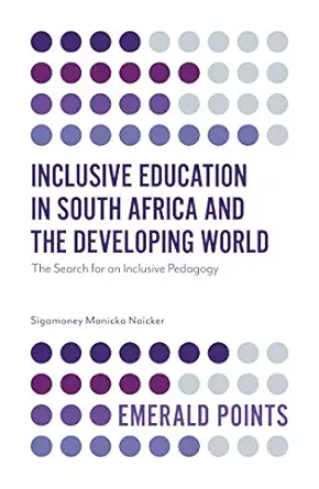 inclusive education in south africa and the developing world the search for an inclusive pedagogy 1st edition