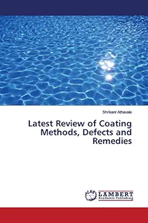 latest review of coating methods defects and remedies 1st edition shrikant athavale 3330009705, 978-3330009707