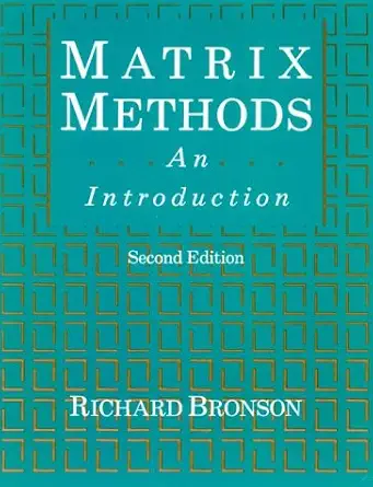matrix methods an introduction 1st edition richard bronson 012135251x, 978-0121352516