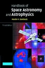 handbook of space astronomy and astrophysics 1st edition martin v zombeck 0521782422, 978-0521782425