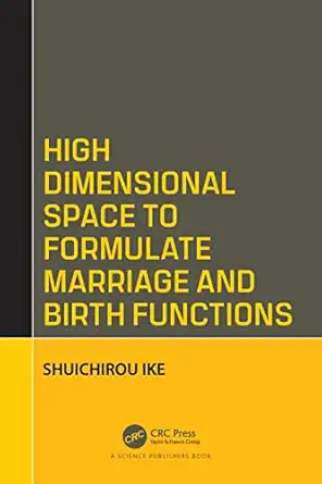 high dimensional space to formulate marriage and birth functions 1st edition shuichirou ike 036718222x,