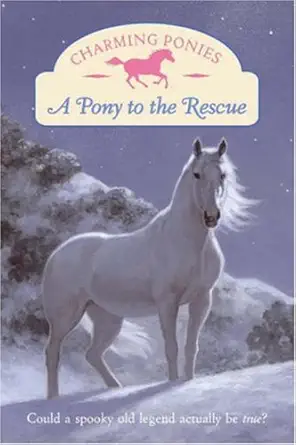 charming ponies a pony to the rescue 1st edition lois k szymanski 0061288691, 978-0061288692