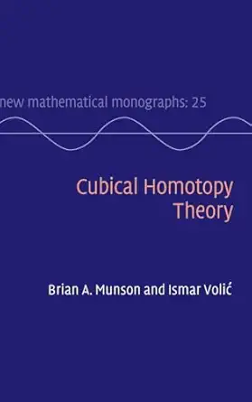 cubical homotopy theory 1st edition brian a munson ,ismar volia 1107030250, 978-1107030251