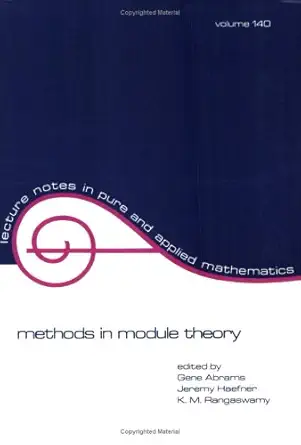 methods in module theory 1st edition abrams 0824788028, 978-0824788025