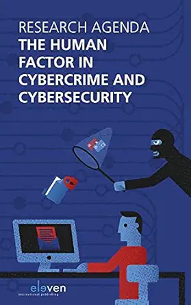 research agenda the human factor in cybercrime and cybersecurity 1st edition rutger leukfeldt 9462367531,